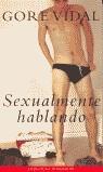 SEXUALMENTE HABLANDO | 9788439706557 | VIDAL, GORE