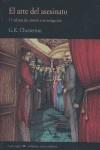 ARTE DEL ASESINATO EL (11 RELATOS DE CRIMEN E INVESTIGACION) | 9788477025269 | CHESTERTON, G.K