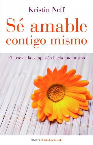 SÉ AMABLE CONTIGO MISMO | 9788497543798 | KRISTIN NEFF