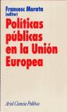 POLITICAS PUBLICAS EN LA UNION EUROPEA | 9788434418127 | MORATA, FRANCESC