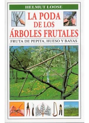 PODA DE LOS ARBOLES FRUTALES LA | 9788428207058 | LOOSE, HELMUT