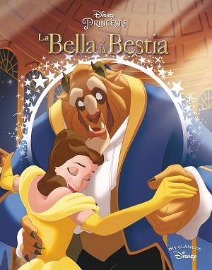 LA BELLA Y LA BESTIA (MIS CLÁSICOS DISNEY) | 9788416548514 | DISNEY,