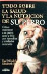 TODO SOBRE LA SALUD Y LA NUTRICION DE SU PERRO | 9788432919695 | MINDELL, EARL