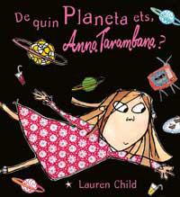 DE QUIN PLANETA ETS ANNA TARAMBANA | 9788484880370 | CHILD, LAUREN