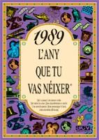 1989 L'ANY QUE TU VAS NEIXER | 9788489589629 | VARIS