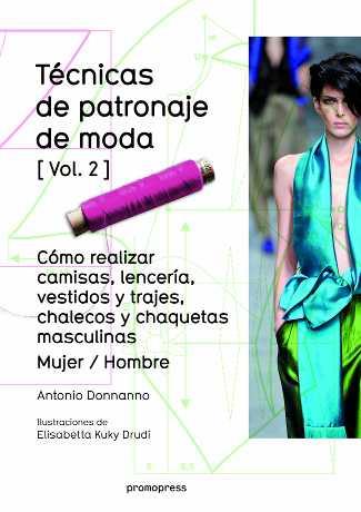 TÉCNICAS DE PATRONAJE DE MODA [VOL. 2] | 9788415967699 | DONNANNO, ANTONIO