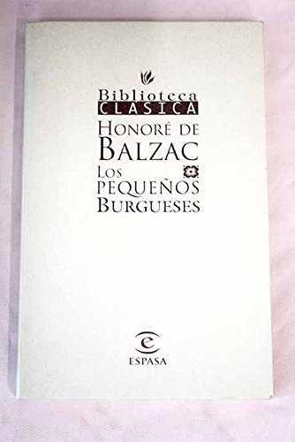 PEQUEÑOS BURGUESES, LOS (BIB. CLASICA) | 9788423991471 | BALZAC, HONORE DE