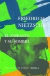 PASEANTE Y SU SOMBRA, EL BEM-26 | 9788478446674 | NIETZSCHE, FRIEDRICH