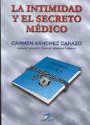 INTIMIDAD Y EL SECRETO MEDICO, LA | 9788479784553 | SANCHEZ CARAZO, CARMEN