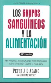 GRUPOS SANGUINEOS Y LA ALIMENTACION, LOS | 9789501518603 | ADAMO, PETER J. D'