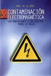 CONTAMINACION ELECTROMAGNETICA | 9788488903129 | ROSA, RAUL DE LA