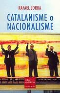 CATALANISME O NACIONALISME | 9788466404174 | JORBA, RAFAEL