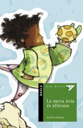 MEVA AVIA ES AFRICANA, LA (ALA DELTA) | 9788447911349 | SCHWARZ, ANNELIES