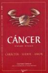 CANCER ( 22 DE JUNIO - 22 DE JULIO ) CARACTER SUERTE AMOR | 9788431538026 | CARAGLIO, COSTANZA