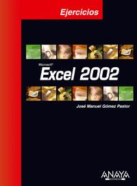 EXCEL 2002 EJERCICIOS | 9788441515260 | GOMEZ PASTOR, JOSE MANUEL