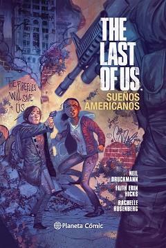 THE LAST OF US: SUEÑOS AMERICANOS | 9788416308040 | DRUCKMANN, NEIL / ERIN HICKS, FAITH / ROSENBERG, RACHELLE