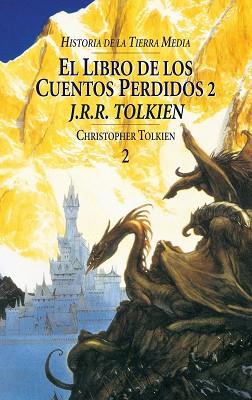 LIBRO DE LOS CUENTOS PERDIDOS VOL 2, EL | 9788445071526 | TOLKIEN, J. R. R.