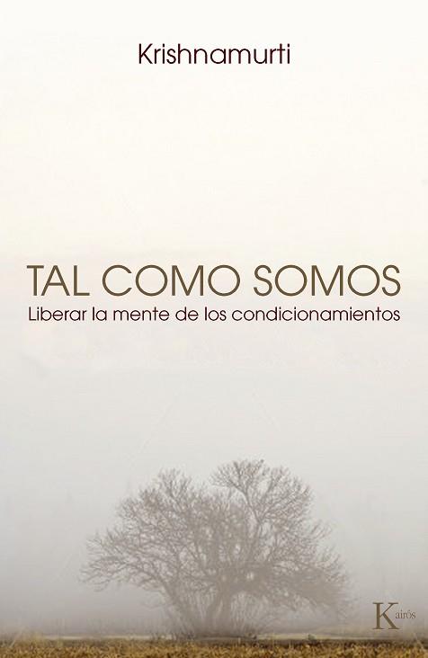 TAL COMO SOMOS | 9788472457645 | KRISHNAMURTI