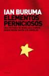 ELEMENTOS PERNICIOSOS ( HISTORIA DE REBELDES CHINOS ... ) | 9788483077337 | BURUMA, IAN