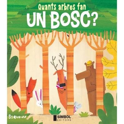 QUANTS ARBRES FAN UN BOSC? | 9788415315452 | BARROUX