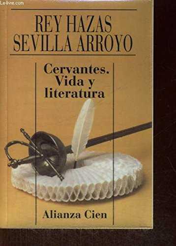 CERVANTES VIDA Y LITERATURA | 9788420646688 | REY HAZAS, ANTONIO ; SEVILLA ARROYO, FLO