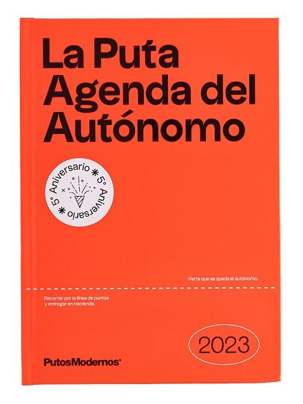 PUTA AGENDA DEL AUTÓNOMO 2023 PUTOSMODERNOS | 9788418195716 | PUTOSMODERNOS