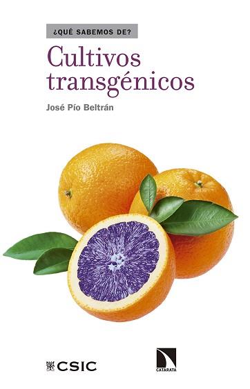 CULTIVOS TRANSGÉNICOS | 9788490974100 | PÍO BELTRÁN, JOSÉ ANTONIO