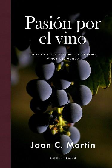 PASIÓN POR EL VINO | 9788415070887 | JOAN C. MARTIN