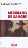 MERIDIANO DE SANGRE | 9788483064276 | MCCARTHY, CORMAC