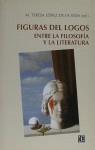 FIGURAS DEL LOGOS  ENTRE LA FILOSOFIA Y LA LITER | 9788437504087 | LOPEZ DE LA VIEJA, MARIA TERESA