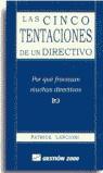 CINCO TENTACIONES DE UN DIRECTIVO, LAS | 9788480883474 | LENCIONI, PATRICK