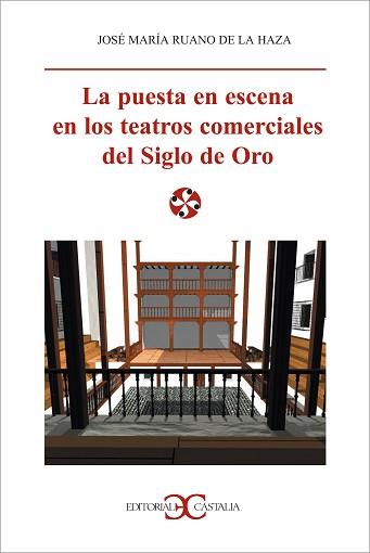 PUESTA EN ESCENA EN LOS TEATROS COMERCIALES SIGLO DE ORO | 9788470398568 | RUANO DE LA HAZA, JOSE MARIA