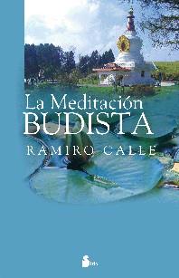 MEDITACION BUDISTA LA | 9788478086733 | CALLE, RAMIRO