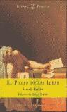 PODER DE LAS IDEAS, EL | 9788423997626 | BERLIN, ISAIAH