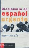 DICCIONARIO DE ESPAÑOL URGENTE | 9788434869165 | AGENCIA EFE