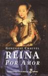 REINA POR AMOR | 9788435006149 | CHAUVEL, GENEVIEVE