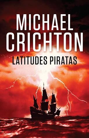 LATITUDES PIRATAS | 9788401338908 | CRICHTON, MICHAEL