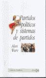 PARTIDOS POLITICOS Y SISTEMAS DE PARTIDOS | 9788470904226 | WARE, ALAN