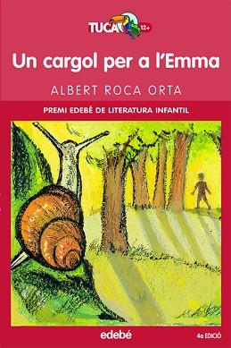 CARGOL PER A L'EMMA UN ( PREMI EDEBE LITERATURA INFANTIL ) | 9788423679157 | ROCA ORTA, ALBERT