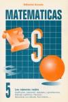 MATEMATICAS 5 LOS NUMEROS REALES | 9788478871650 | VARIS