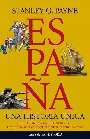 ESPAÑA ( UNA HISTORIA UNICA ) | 9788484607557 | PAYNE, STANLEY G.