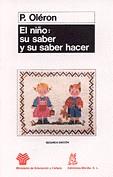 NIÑO:SU SABER Y SU SABER HACER. EL | 9788471123138 | OLERON, PIERRE