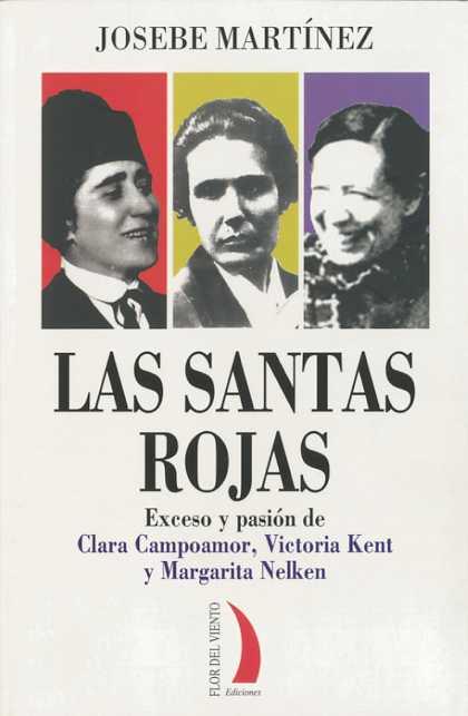 SANTAS ROJAS LAS: EXCESO DE PASION DE: CLARA CAMPOAMOR, ... | 9788496495289 | MARTINEZ, JOSEBE