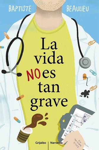 LA VIDA NO ES TAN GRAVE | 9788425353130 | BEAULIEU, BAPTISTE