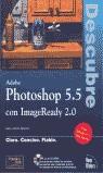 ADOBE PHOTOSHOP 5.5 CON IMAGEREADY 2.0 DESCUBRE | 9788420529530 | BOUTON, GARY DAVID