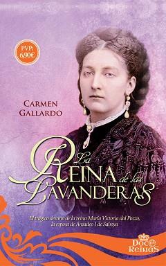 REINA DE LAS LAVANDERAS | 9788491641667 | GALLARDO TOMÉ, CARMEN