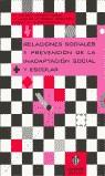 RELACIONES SOCIALES Y PREVENCION DE LA INADAPTACION SOCIAL Y | 9788495212191 | TRIANES TORRES, M. VICTORIA