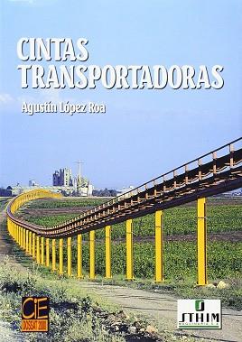 CINTAS TRANSPORTADORAS | 9788495312990 | LOPEZ ROA, AGUSTIN