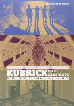 KUBRICK EN EL LABERINTO | 9788416229277 | LABORDA ORIBES, LLUIS