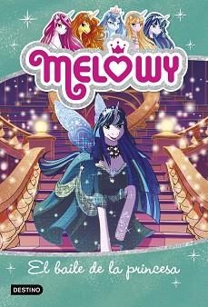 MELOWY. EL BAILE DE LA PRINCESA | 9788408182511 | STAR, DANIELLE